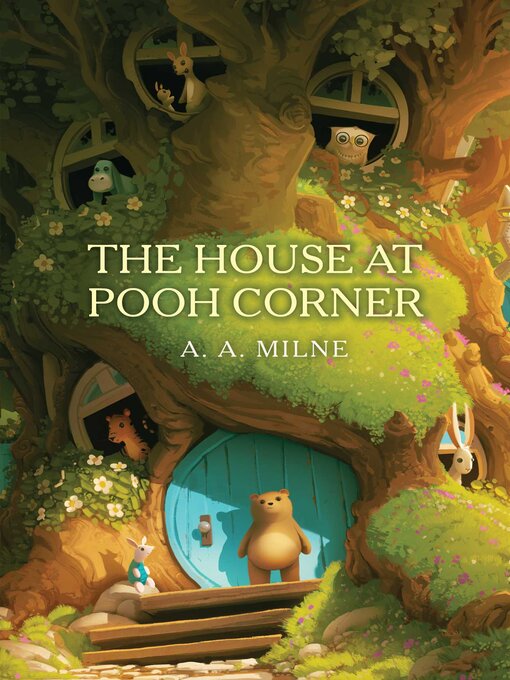Title details for The House at Pooh Corner by A. A. Milne - Available